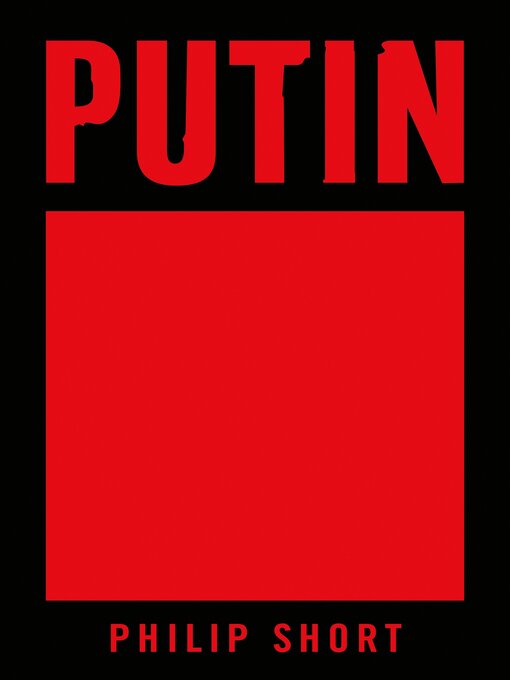 Title details for Putin by Philip Short - Wait list